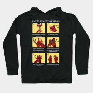 How to satanize your hands Hoodie